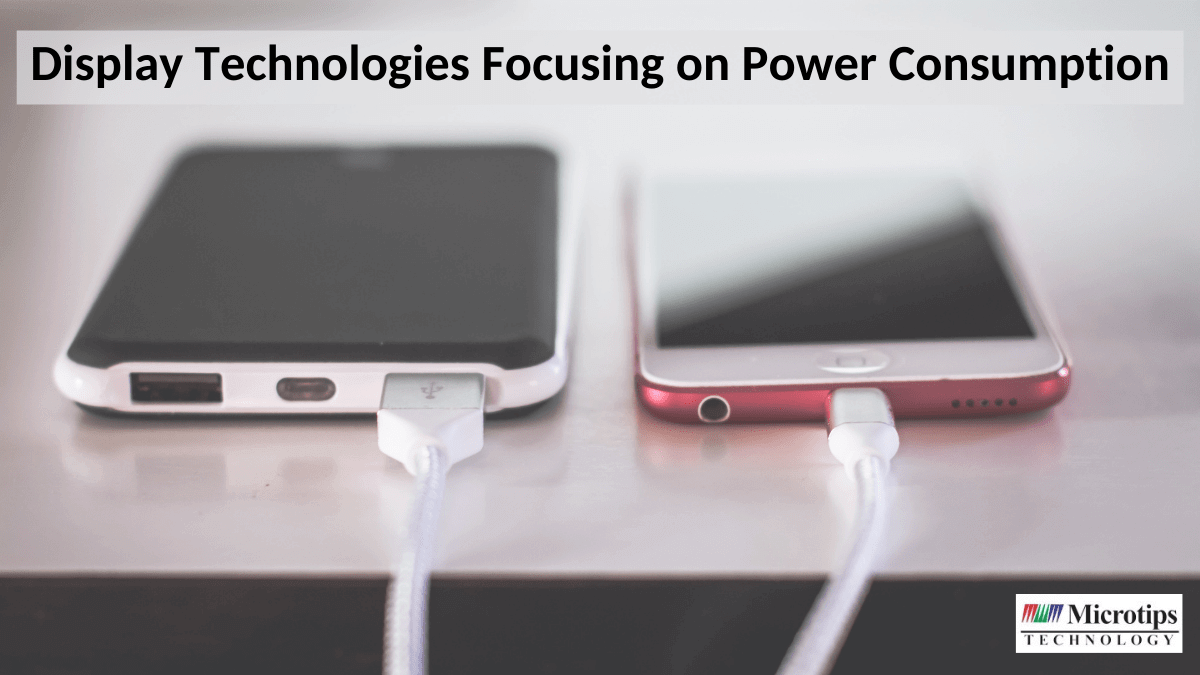 Display Technologies Focusing on Power Consumption
