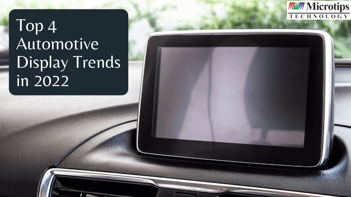 Top 4 Automotive Display Trends in 2022